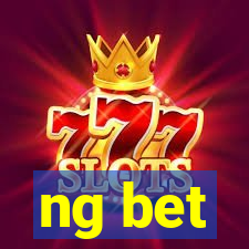 ng bet